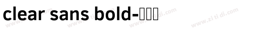 clear sans bold字体转换